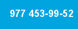 977 453-99-52